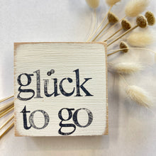 Lade das Bild in den Galerie-Viewer, Holzquadrat GLÜCK TO GO