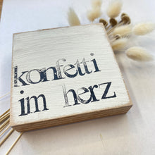 Lade das Bild in den Galerie-Viewer, Holzquadrat KONFETTI IM HERZ