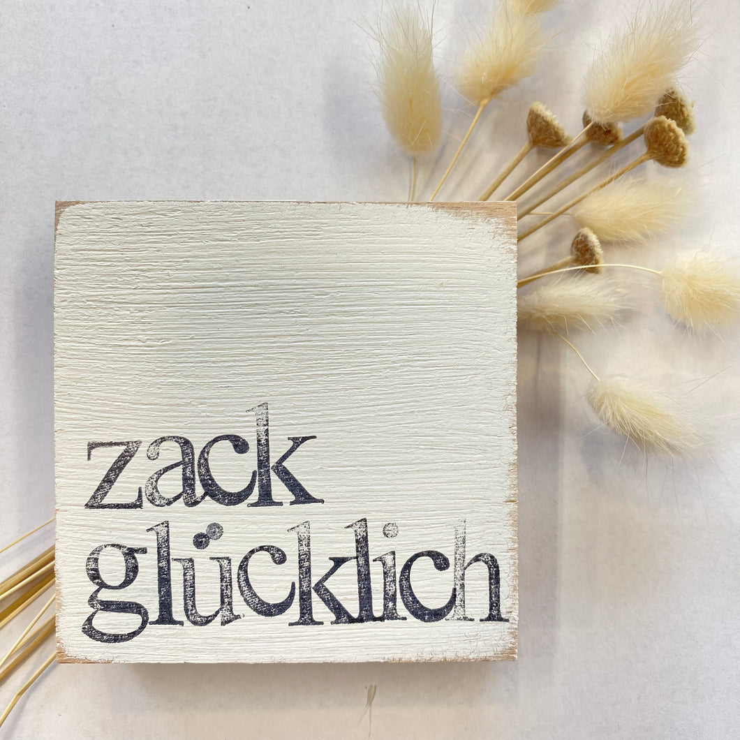 Holzquadrat ZACK GLÜCKLICH